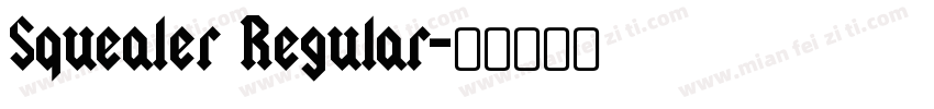Squealer Regular字体转换